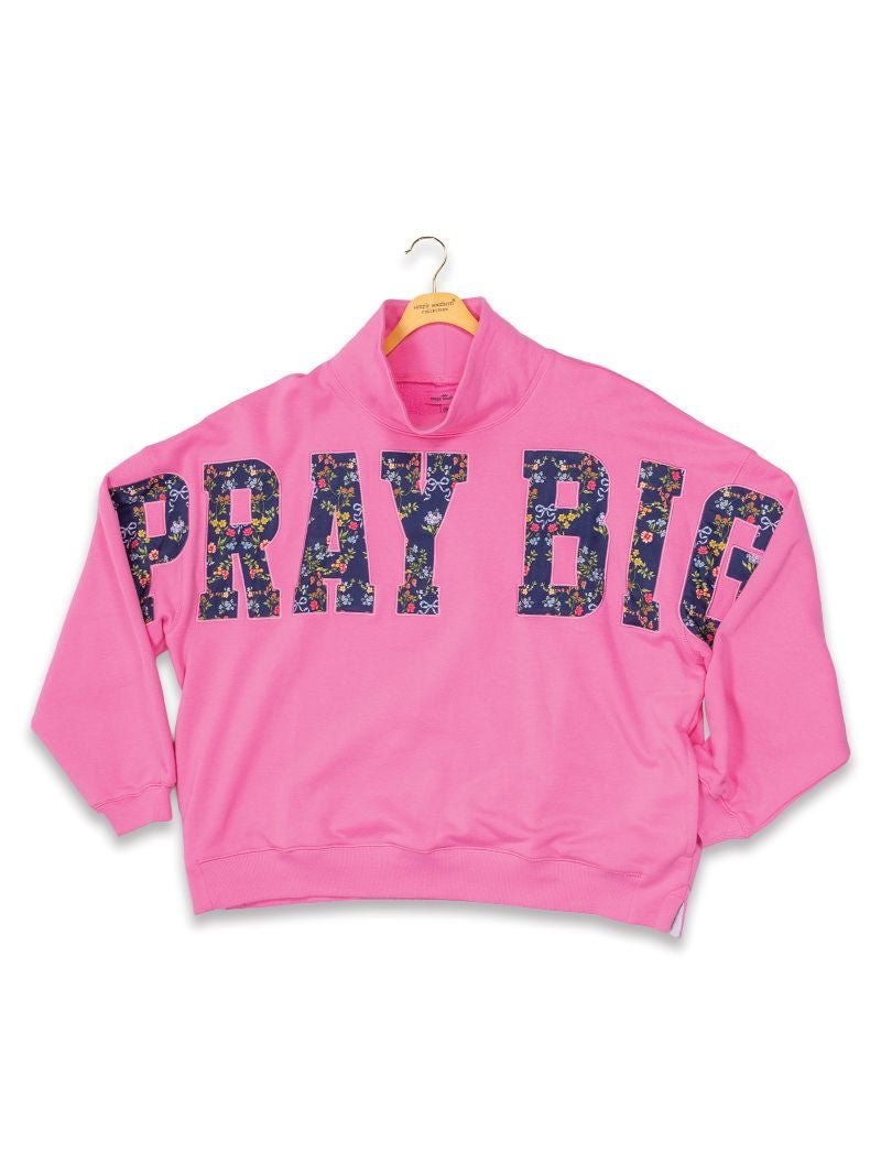 Simply Southern Pray Big Sweatshirt