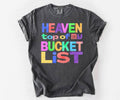 Heaven Bucket List Graphic Tee